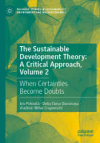 The Sustainable Development Theory: A Critical Approach, Volume 2 : When Certainties Become Doubts (Palgrave Studies in Sustainability, Environment and Macroeconomics) （2021）