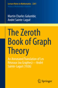 The Zeroth Book of Graph Theory : An Annotated Translation of Les Réseaux (ou Graphes)—André Sainte-Laguë (1926) (Lecture Notes in Mathematics)