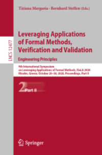 Leveraging Applications of Formal Methods, Verification and Validation: Engineering Principles : 9th International Symposium on Leveraging Applications of Formal Methods, ISoLA 2020, Rhodes, Greece, October 20-30, 2020, Proceedings, Part II (Theoreti