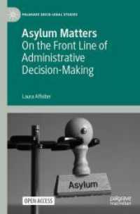 Asylum Matters : On the Front Line of Administrative Decision-Making (Palgrave Socio-legal Studies)