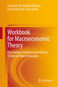 Workbook for Macroeconomic Theory : Fluctuations, Inflation and Growth in Closed and Open Economies （2021. xi, 331 S. XI, 331 p. 159 illus. 235 mm）