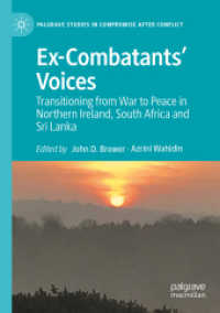 Ex-Combatants' Voices : Transitioning from War to Peace in Northern Ireland, South Africa and Sri Lanka (Palgrave Studies in Compromise after Conflict)