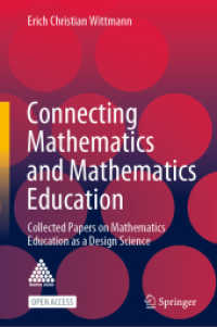 Connecting Mathematics and Mathematics Education : Collected Papers on Mathematics Education as a Design Science