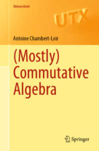 （ほぼ）可換環論講義（テキスト）<br>(Mostly) Commutative Algebra (Universitext)