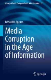 情報化時代のメディアの腐敗<br>Media Corruption in the Age of Information (Library of Public Policy and Public Administration)