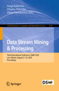 Data Stream Mining & Processing : Third International Conference, DSMP 2020, Lviv, Ukraine, August 21-25, 2020, Proceedings (Communications in Computer and Information Science)