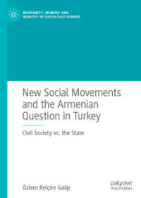 New Social Movements and the Armenian Question in Turkey : Civil Society vs. the State （2021. x, 221 S. X, 221 p. 210 mm）