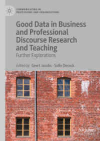 Good Data in Business and Professional Discourse Research and Teaching : Further Explorations (Communicating in Professions and Organizations)
