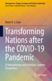 COVID-19パンデミック後の世界各国の変化：人道主義と地球システムの視点<br>Transforming Nations after the COVID-19 Pandemic : A Humanitarian and Planetary Systems Perspective (Management, Change, Strategy and Positive Leadership)