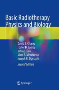 放射線療法物理学・生物学の基礎（第２版）<br>Basic Radiotherapy Physics and Biology （2. Aufl. 2021. xxiii, 380 S. XXIII, 380 p. 184 illus., 170 illus. in c）