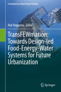 TransFEWmation: Towards Design-led Food-Energy-Water Systems for Future Urbanization (Contemporary Urban Design Thinking)