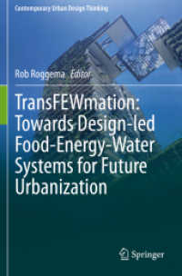 TransFEWmation: Towards Design-led Food-Energy-Water Systems for Future Urbanization (Contemporary Urban Design Thinking)