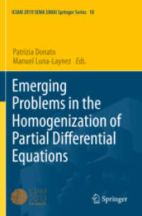 Emerging Problems in the Homogenization of Partial Differential Equations (Iciam 2019 Sema Simai Springer Series)