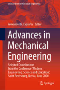 Advances in Mechanical Engineering : Selected Contributions from the Conference 'Modern Engineering: Science and Education', Saint Petersburg, Russia, June 2020 (Lecture Notes in Mechanical Engineering)