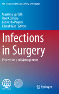 外科感染の予防と管理<br>Infections in Surgery : Prevention and Management (Hot Topics in Acute Care Surgery and Trauma)