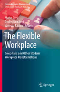 The Flexible Workplace : Coworking and Other Modern Workplace Transformations (Human Resource Management)