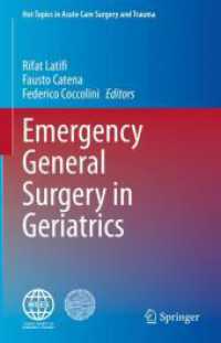 Emergency General Surgery in Geriatrics (Hot Topics in Acute Care Surgery and Trauma) （2021. xi, 503 S. XI, 503 p. 54 illus., 34 illus. in color. 235 mm）