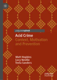 Acid Crime : Context, Motivation and Prevention (Palgrave Studies in Risk, Crime and Society)