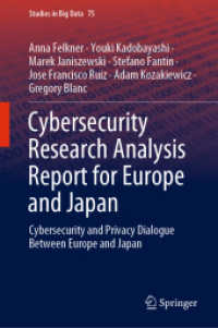 日欧のサイバーセキュリティとプライバシー研究・対話<br>Cybersecurity Research Analysis Report for Europe and Japan : Cybersecurity and Privacy Dialogue between Europe and Japan (Studies in Big Data)