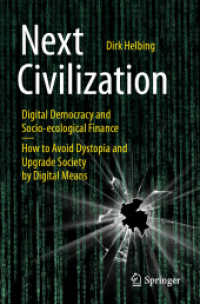 Next Civilization : Digital Democracy and Socio-Ecological Finance - How to Avoid Dystopia and Upgrade Society by Digital Means （2ND）