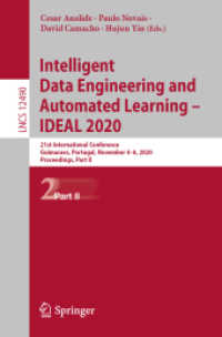 Intelligent Data Engineering and Automated Learning - IDEAL 2020 : 21st International Conference, Guimaraes, Portugal, November 4-6, 2020, Proceedings, Part II (Information Systems and Applications, incl. Internet/web, and Hci)