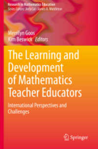 The Learning and Development of Mathematics Teacher Educators : International Perspectives and Challenges (Research in Mathematics Education)