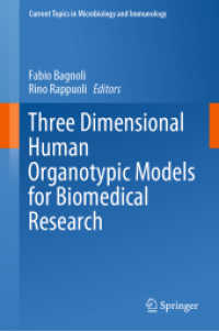 Three Dimensional Human Organotypic Models for Biomedical Research (Current Topics in Microbiology and Immunology) （2021）