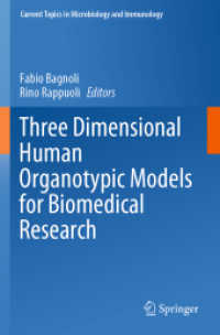 Three Dimensional Human Organotypic Models for Biomedical Research (Current Topics in Microbiology and Immunology) （2021）