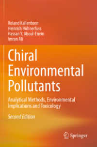 Chiral Environmental Pollutants : Analytical Methods, Environmental Implications and Toxicology （2ND）