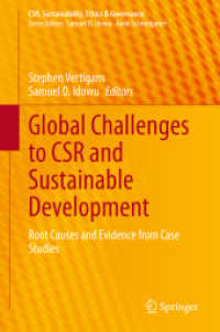 CSRと持続可能な開発へのグローバルな課題<br>Global Challenges to CSR and Sustainable Development : Root Causes and Evidence from Case Studies (Csr, Sustainability, Ethics & Governance)
