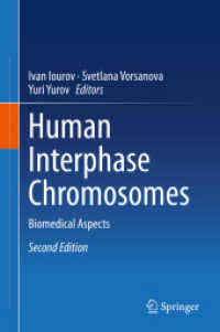 Human Interphase Chromosomes : Biomedical Aspects （2ND）