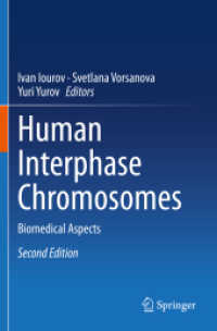 Human Interphase Chromosomes : Biomedical Aspects （2ND）