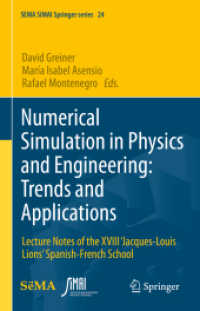 Numerical Simulation in Physics and Engineering: Trends and Applications : Lecture Notes of the XVIII 'Jacques-Louis Lions' Spanish-French School (Sema Simai Springer Series)