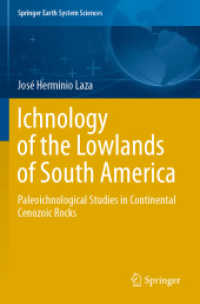 Ichnology of the Lowlands of South America : Paleoichnological Studies in Continental Cenozoic Rocks (Springer Earth System Sciences)