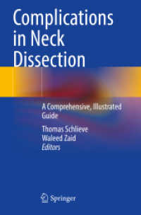 Complications in Neck Dissection : A Comprehensive, Illustrated Guide