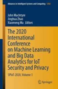 The 2020 International Conference on Machine Learning and Big Data Analytics for IoT Security and Privacy : SPIoT-2020, Volume 1 (Advances in Intelligent Systems and Computing)