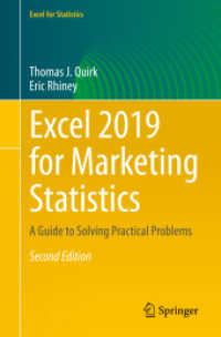 マーケティング統計のためのExcel 2019ガイド（第２版）<br>Excel 2019 for Marketing Statistics : A Guide to Solving Practical Problems (Excel for Statistics) （2ND）