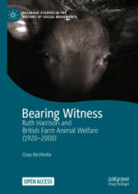 Bearing Witness : Ruth Harrison and British Farm Animal Welfare (1920-2000) (Palgrave Studies in the History of Social Movements)