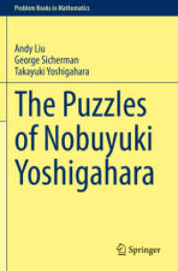芦ケ原伸之の数学パズル傑作選200<br>The Puzzles of Nobuyuki Yoshigahara (Problem Books in Mathematics) （2020）