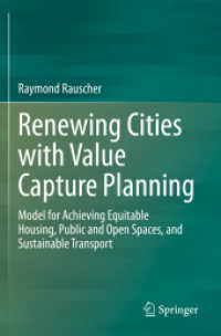 Renewing Cities with Value Capture Planning : Model for Achieving Equitable Housing, Public and Open Spaces, and Sustainable Transport （2021）