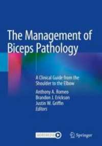 The Management of Biceps Pathology : A Clinical Guide from the Shoulder to the Elbow （2021）