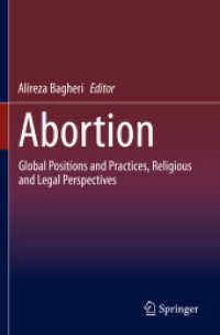 Abortion : Global Positions and Practices, Religious and Legal Perspectives