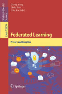 Federated Learning : Privacy and Incentive (Lecture Notes in Computer Science)