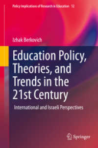 Education Policy, Theories, and Trends in the 21st Century : International and Israeli Perspectives (Policy Implications of Research in Education)