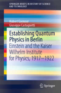 Establishing Quantum Physics in Berlin : Einstein and the Kaiser Wilhelm Institute for Physics, 1917-1922 (Springerbriefs in History of Science and Technology)