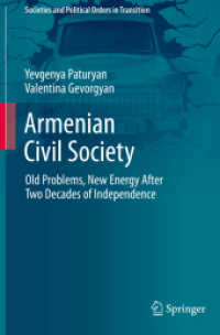 Armenian Civil Society : Old Problems, New Energy after Two Decades of Independence (Societies and Political Orders in Transition)