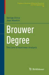 Brouwer Degree : The Core of Nonlinear Analysis (Progress in Nonlinear Differential Equations and Their Applications)