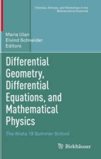Differential Geometry, Differential Equations, and Mathematical Physics : The Wisła 19 Summer School (Tutorials, Schools, and Workshops in the Mathematical Sciences)