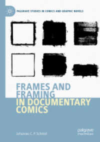 Frames and Framing in Documentary Comics (Palgrave Studies in Comics and Graphic Novels)