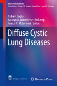 Diffuse Cystic Lung Diseases (Respiratory Medicine) （2021. xiii, 380 S. XIII, 380 p. 119 illus., 57 illus. in color. 235 mm）
